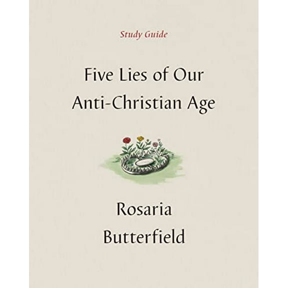 Pre-Owned Five Lies of Our Anti-Christian Age Study Guide Paperback