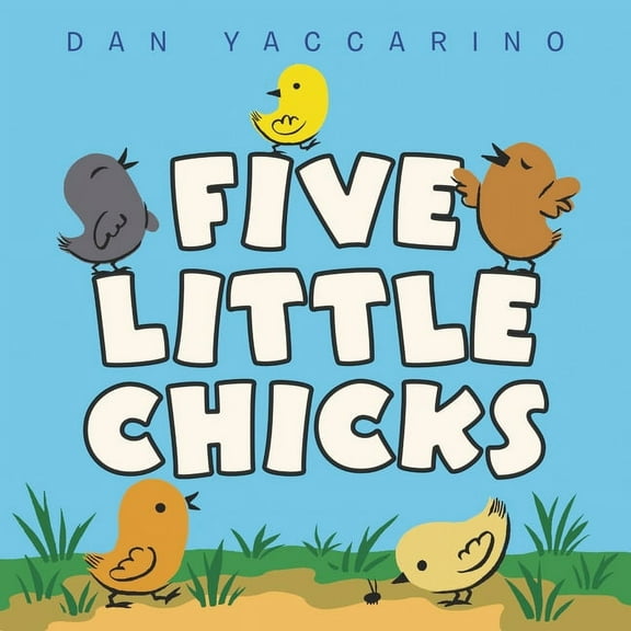 Five Little Chicks: An Easter and Springtime Book for Kids, (Board Book)