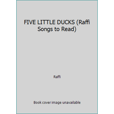 Pre-Owned FIVE LITTLE DUCKS (Raffi Songs to Read) (Hardcover) 0517569450 9780517569450