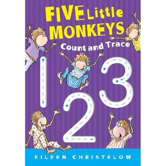 Five Little Monkeys Story Five Little Monkeys Count and Trace, Book 90, (Board Book)