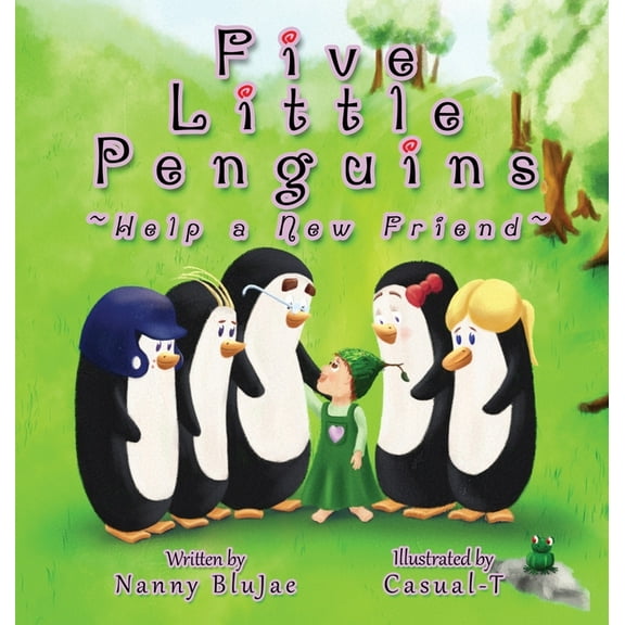 Five Little Penguins Help a New Friend, (Hardcover)
