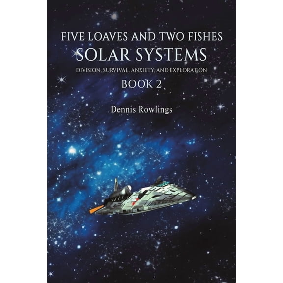 Five Loaves and Two Fishes - Solar Systems, (Paperback)