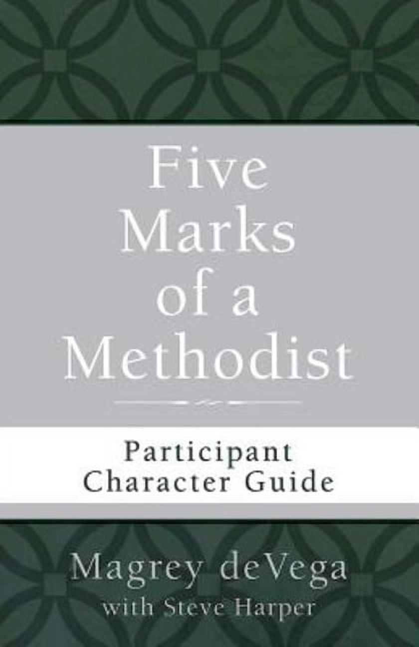 Five Marks of a Methodist: Participant Character Guide, (Paperback)