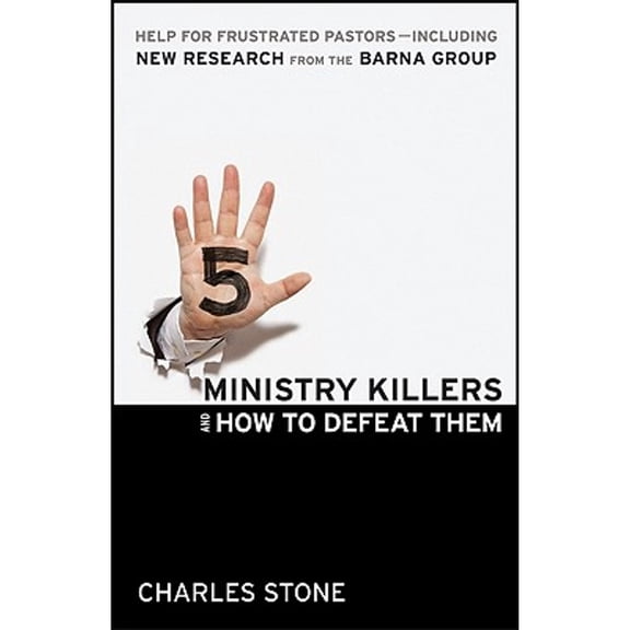 Pre-Owned Five Ministry Killers and How to Defeat Them: Help for Frustrated Pastors-Including New Research From the Barna Group (Paperback) 0764208543 9780764208546
