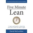thumbnail image 1 of Five Minute Lean: A super-quick guide to improving your job so much you enjoy it again, (Paperback), 1 of 1