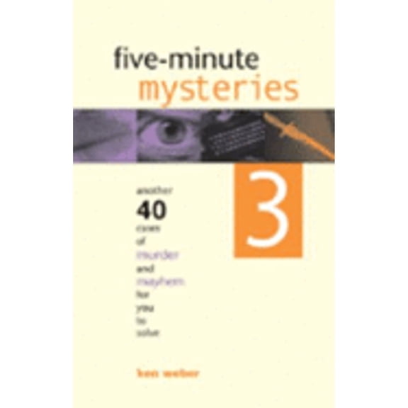 Pre-Owned Five-minute Mysteries 3: Another 40 Cases of Murder and Mayhem for You to Solve (Paperback) 1552978648 9781552978641