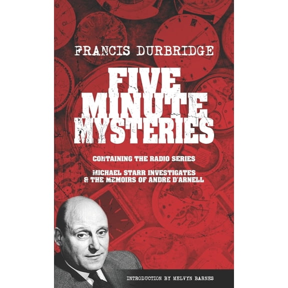 Five Minute Mysteries (contains Michael Starr Investigates and The Memoirs of Andre d'Arnell), (Paperback)