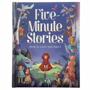 Five-Minute Stories Over 50 Tales and Fables Hardcover