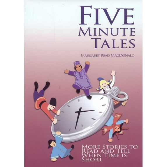 Five Minute Tales : More Stories to Read and Tell When Time is Short (Hardcover)