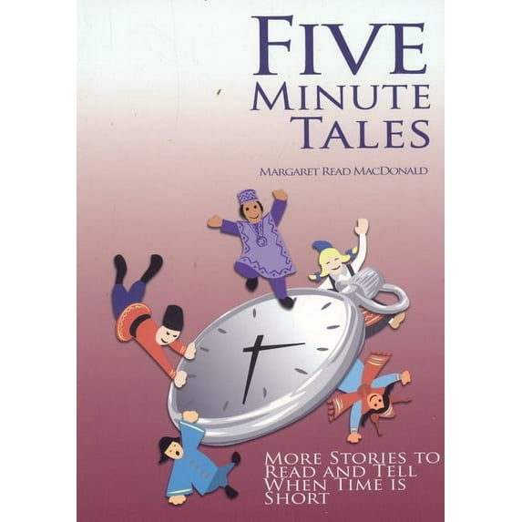 Five Minute Tales : More Stories to Read and Tell When Time is Short (Paperback)