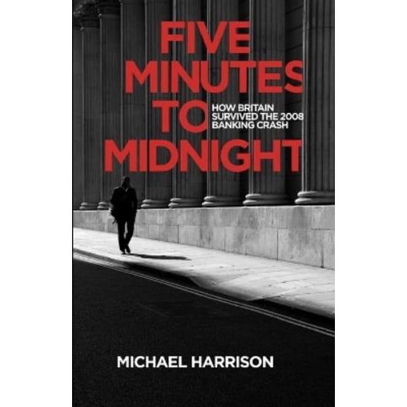 Five Minutes to Midnight Michael Harrison (Paperback)