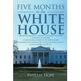 thumbnail image 1 of Five Months to the White House : A Moment in History, 1 of 1