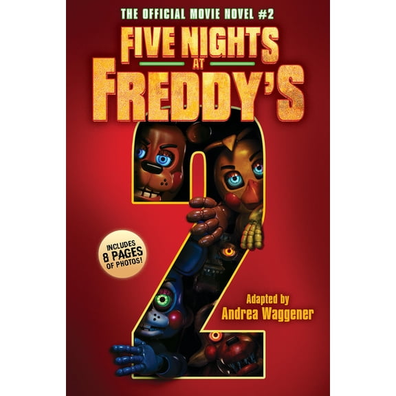 Five Nights at Freddy's Five Nights at Freddy's #2: The Official Movie Novel, (Paperback)