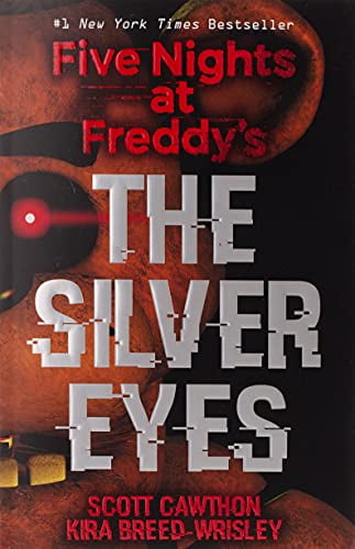 Pre-Owned The Silver Eyes: Five Nights at Freddy's (Original Trilogy Book 1): Volume 1 (Paperback) 133813437X 9781338134377