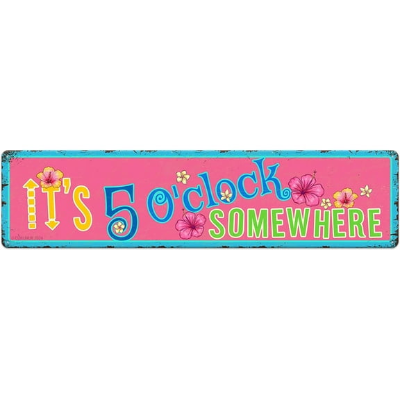 It's Five O'Clock Somewhere Tin Sign Vintage Metal Sign Retro Wall Art Poster Hanging Plaque Home Decor for Poolside Kitchen Garden Pub Club Coffee Bar Patio Porch Indoor Outdoor 4"x16"