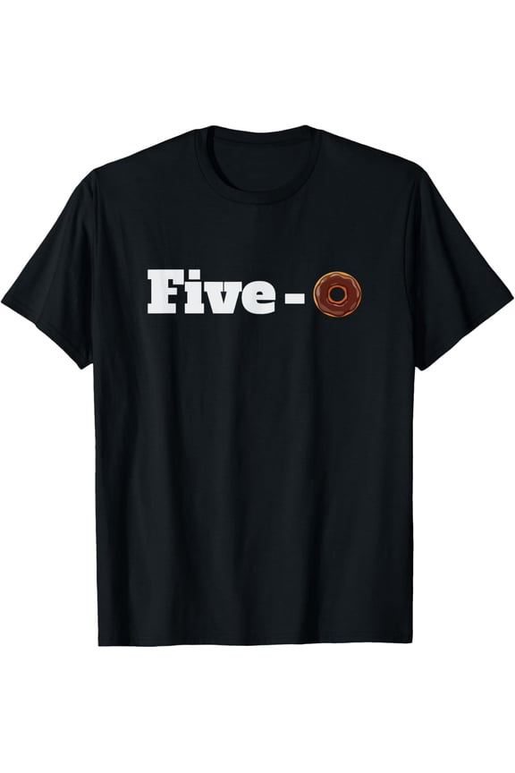 Five O donut funny cop T-Shirt