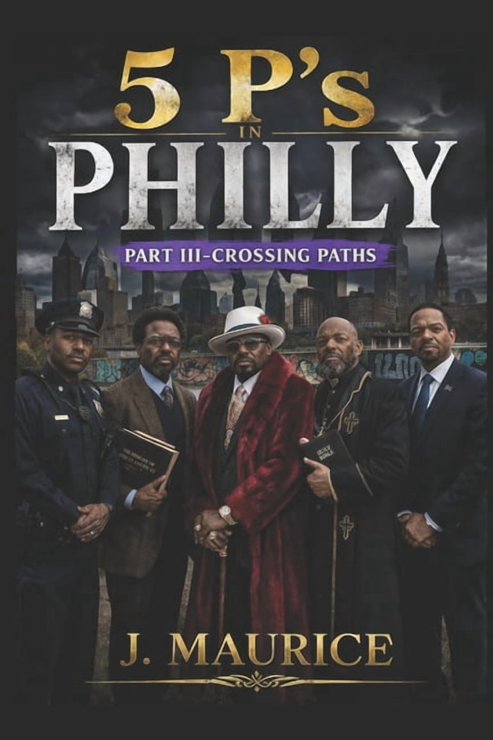 Five P's in Philly Five P's in Philly: Part 3-Crossing Paths, Book 3, (Paperback)
