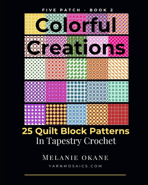 Five Patch Quilt Block Patterns Colorful Creations: 25 Quilt Block ...