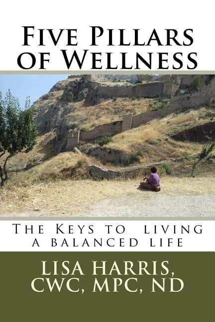 Five Pillars of Wellness: The keys to living a balanced life - Walmart.com