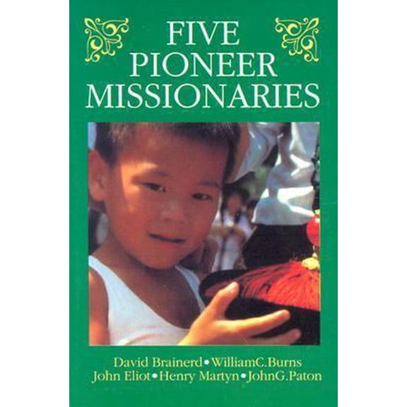 Pre-Owned Five Pioneer Missionaries (Paperback) 0851511171 9780851511177