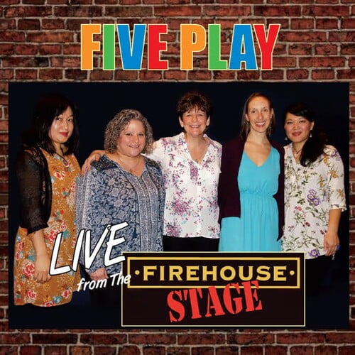 Five Play - LIVE FROM THE FIREHOUSE STAGE - Music & Performance - CD