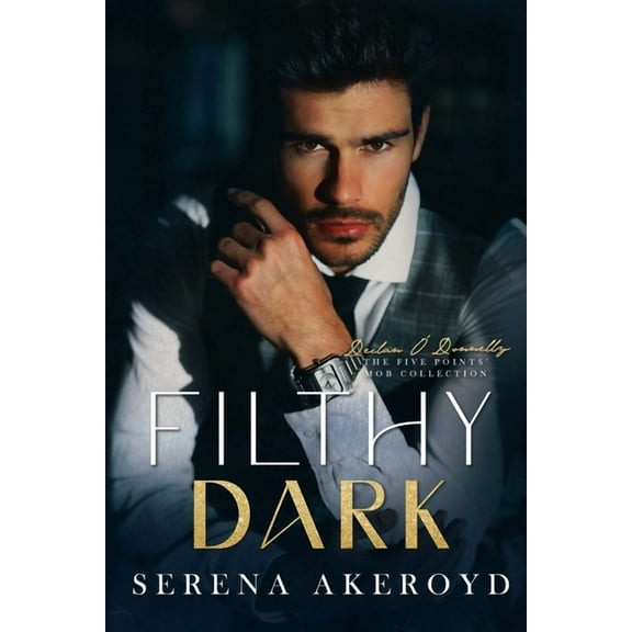 Five Points' Mob Collection Filthy Dark (Five Points' Mob Collection: Mafia Romance, Book 3, (Paperback)