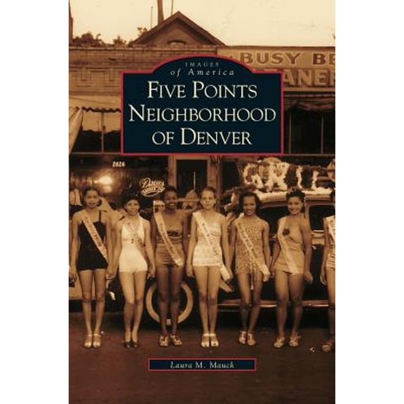 Five Points Neighborhood of Denver (Hardcover)
