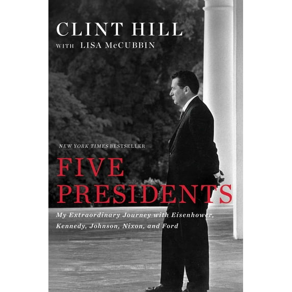 Pre-Owned Five Presidents: My Extraordinary Journey with Eisenhower, Kennedy, Johnson, Nixon, and Ford (Paperback) 1476794146 9781476794143