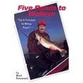 thumbnail image 1 of Pre-Owned Five Roads to Walleye: Tips and Techniques for Walleye Anglers (Paperback) 0966301706 9780966301700, 1 of 1