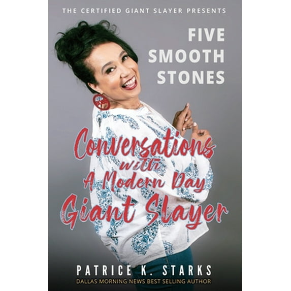 Pre-Owned Five Smooth Stones Conversations With A Modern Day Giant Slayer (Paperback) 1626766487 9781626766488