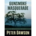 thumbnail image 1 of Pre-Owned Five Star First Edition Western: Gunsmoke Masquerade (Hardcover), 1 of 1