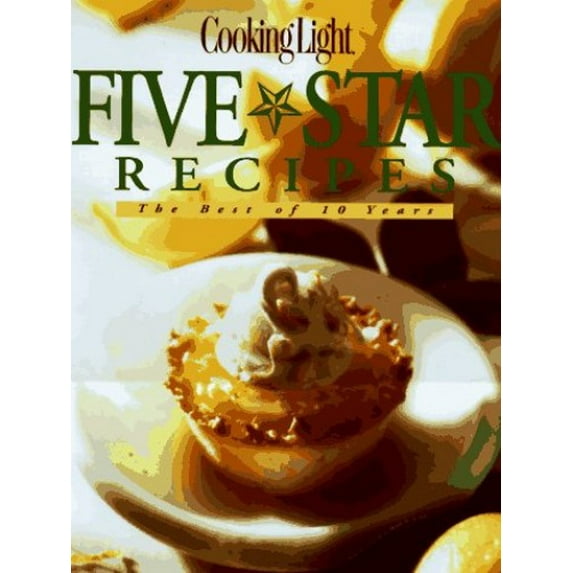 Pre-Owned Cooking Light Five-Star Recipes (Hardcover) 9780848715403