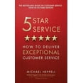 thumbnail image 1 of Five Star Service: How to Deliver Exceptional Customer Service (Paperback), 1 of 1