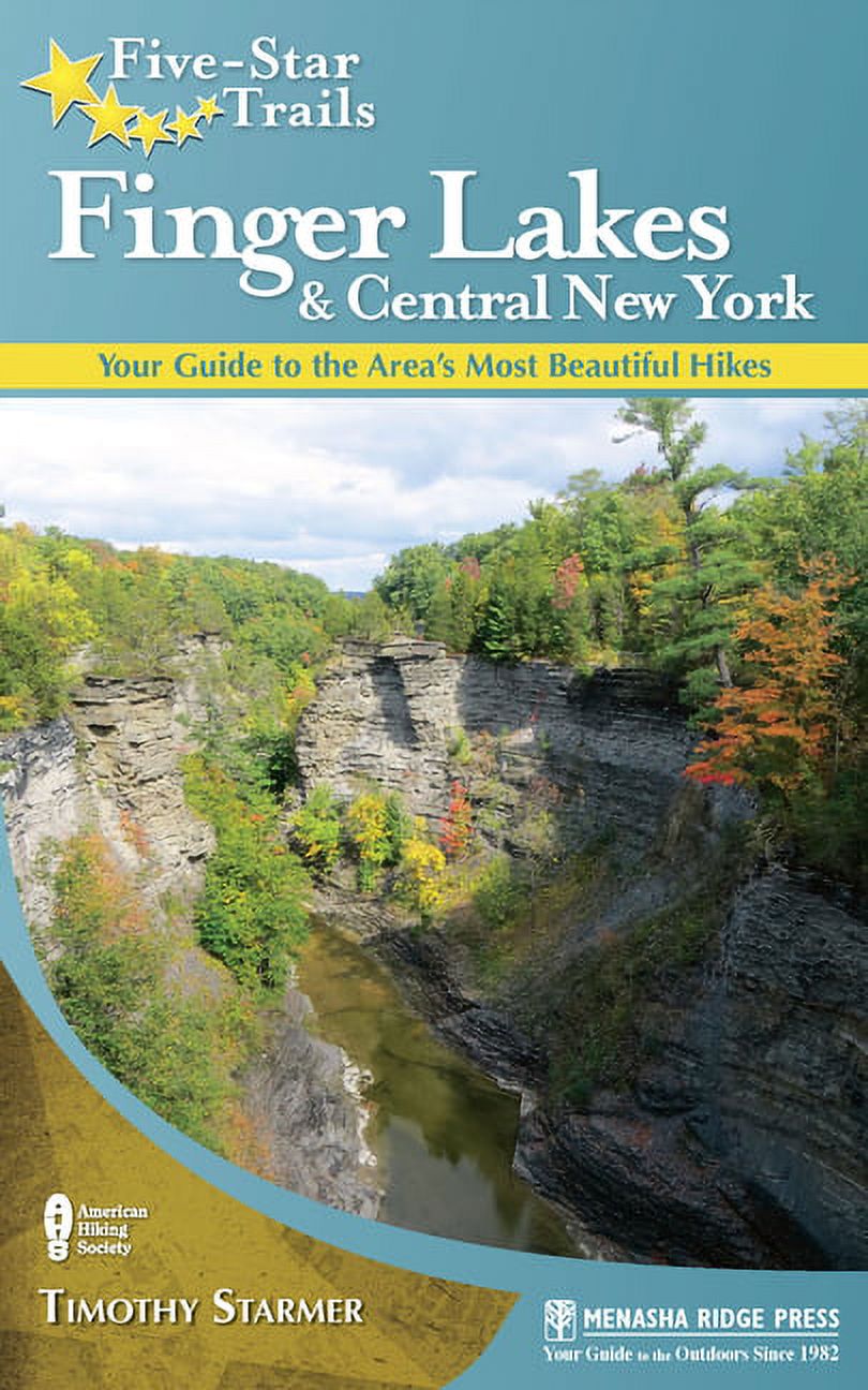Five-Star Trails: Five-Star Trails: Finger Lakes and Central New York: Your Guide to the Area's Most Beautiful Hikes (Paperback) - image 1 of 1