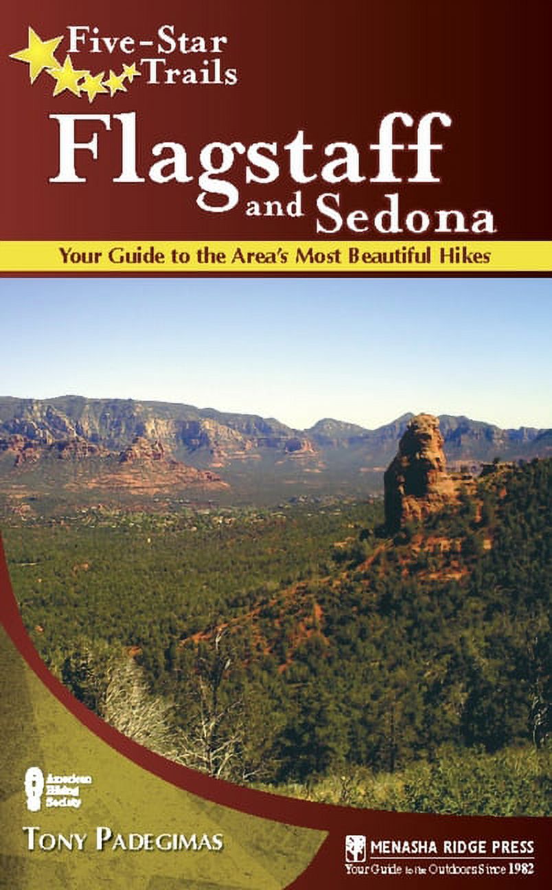 Five-Star Trails: Five-Star Trails: Flagstaff and Sedona: Your Guide to the Area's Most Beautiful Hikes (Hardcover) - image 1 of 1