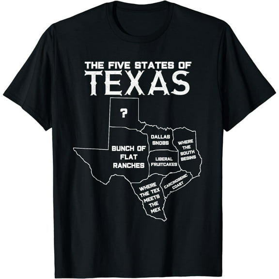 Five States of Texas - Funny Maps of Dallas Houston Austin Short Sleeve T-Shirt