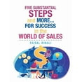 thumbnail image 1 of Five Substantial Steps and More for Success in the World of Sales, 1 of 1