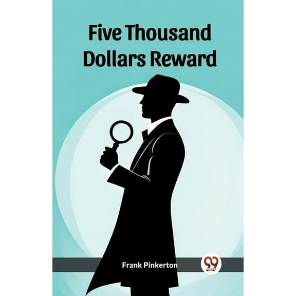 Five Thousand Dollars Reward, (Paperback)