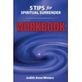 thumbnail image 1 of Five Tips for Spiritual Surrender Workbo Five Tips For Spiritual Surrender WORKBOOK: Feeling a new experience of letting go!, Book 1, (Paperback), 1 of 1