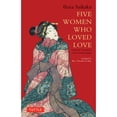 thumbnail image 1 of Pre-Owned Five Women Who Loved Love: Amorous Tales from 17th-Century Japan (Paperback) 480531012X 9784805310120, 1 of 1