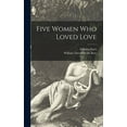 thumbnail image 1 of Five Women Who Loved Love, (Hardcover), 1 of 1