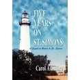 thumbnail image 1 of Five Years on St. Simons : A Sequel to Return to St. Simons, 1 of 1