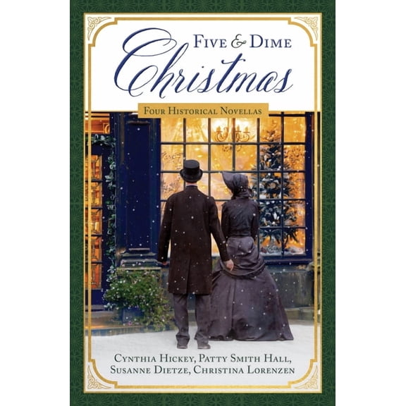 Five and Dime Christmas: Four Historical Novellas, (Paperback)