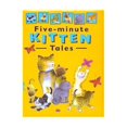 thumbnail image 1 of Pre-Owned Five-minute Kitten Tales Paperback, 1 of 1