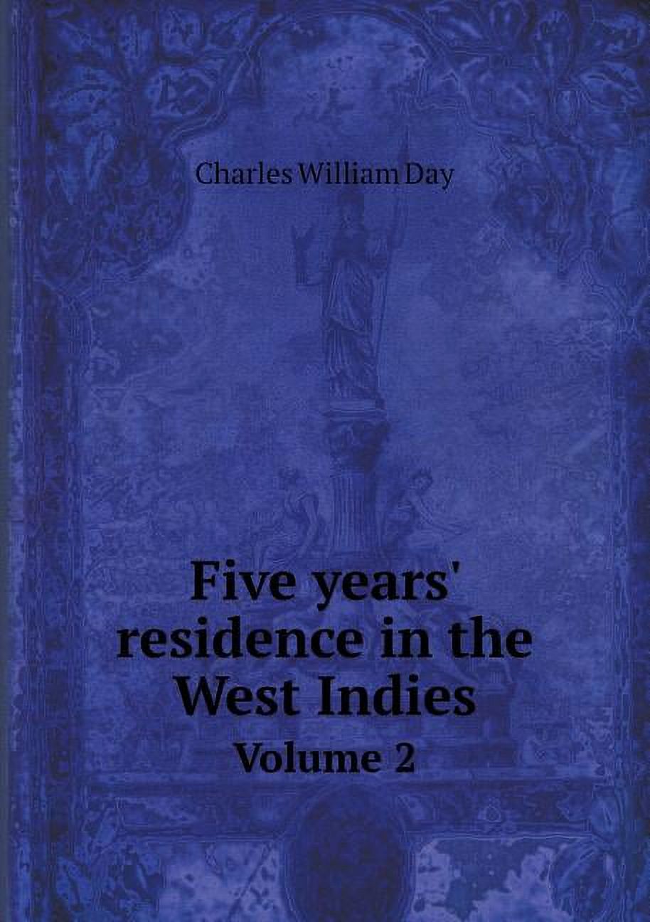 Five years' residence in the West Indies Volume 2 (Paperback)