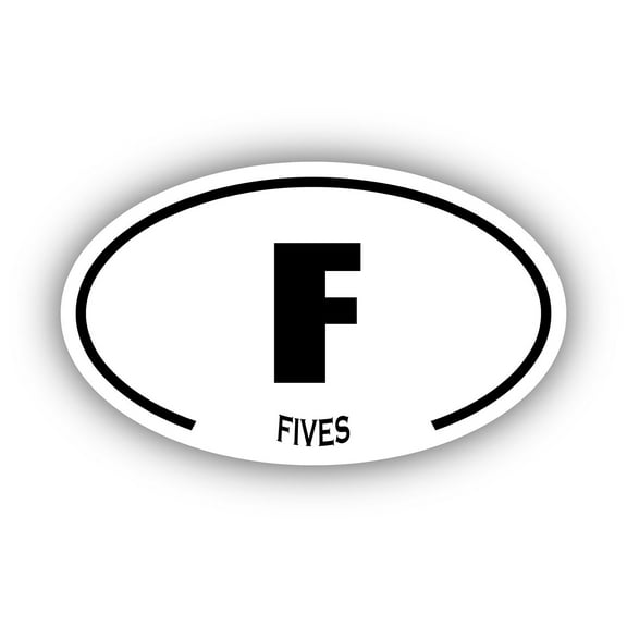 Fives F Oval Bumper Sticker 3M Vinyl Decal 3 in x 5 in