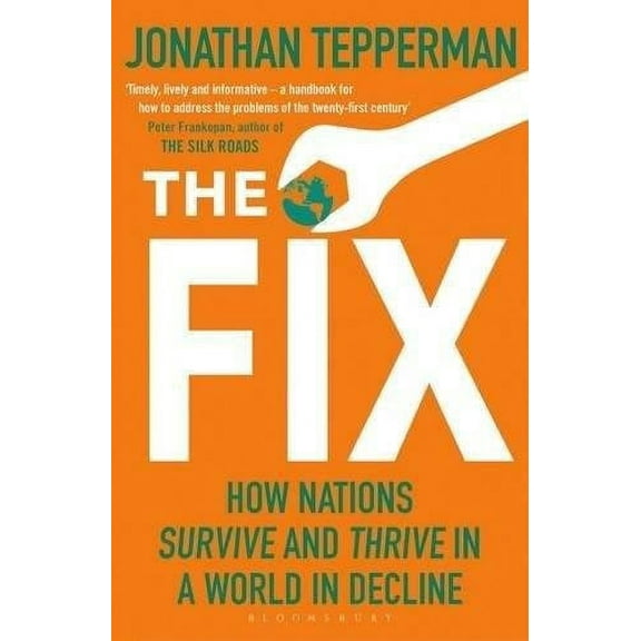 Fix : How Nations Survive and Thrive in a World in Decline