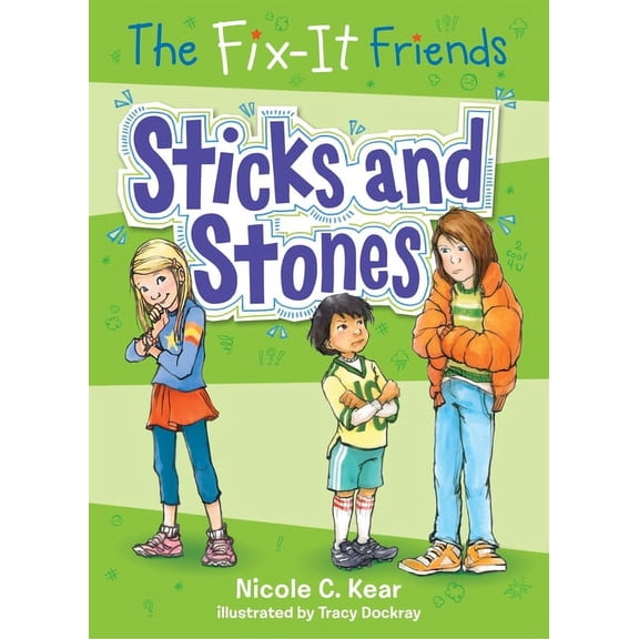 The Fix-It Friends: The Fix-It Friends: Sticks and Stones (Series #2) (Paperback)