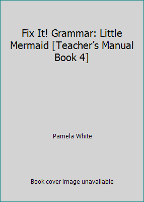 Pre-Owned Fix It! Grammar: Little Mermaid [Teacher’s Manual Book 4] (Unknown) 1623411807 9781623411800