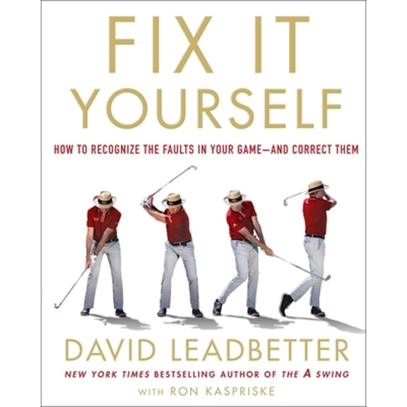 Pre-Owned Fix It Yourself: How to Recognize the Faults in Your Gameand Correct Them, 9781250189783, 1250189780, Hardcover,